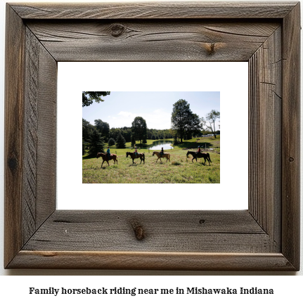 family horseback riding near me in Mishawaka, Indiana